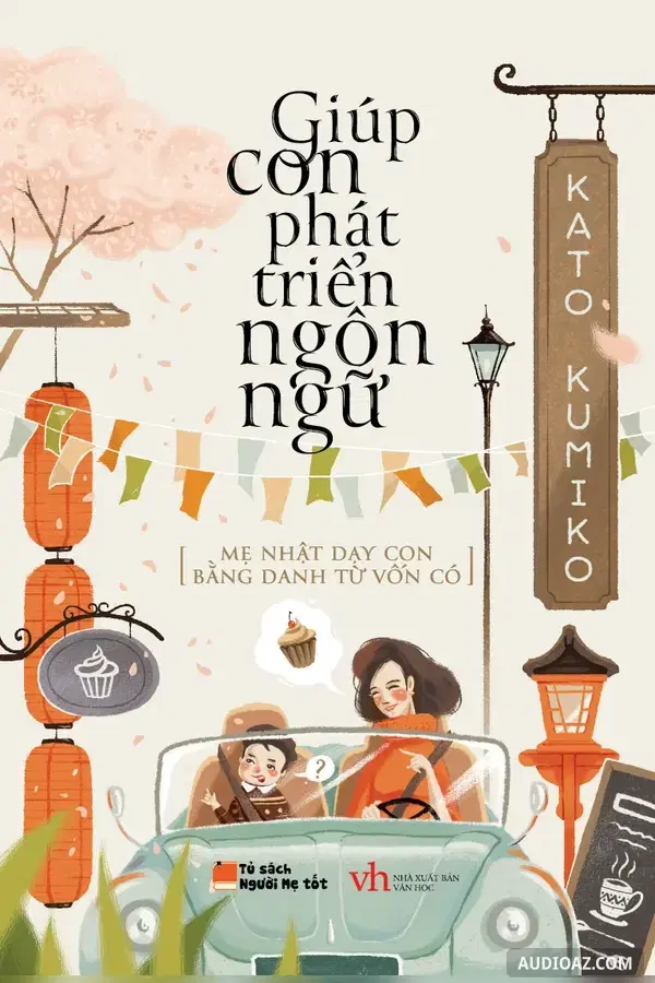 《Giúp Con Phát Triển Ngôn Ngữ》 - 免费有声读物