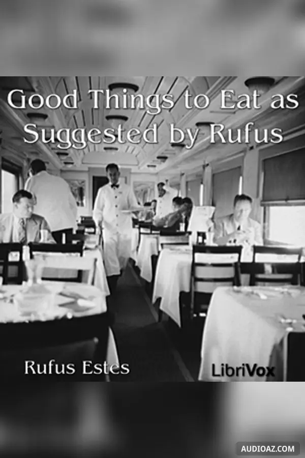 Good Things to Eat As Suggested By Rufus - Kostenloses Hörbuch