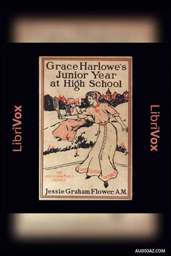 Grace Harlowe's Junior Year at High School; or, Fast Friends in the Sororities