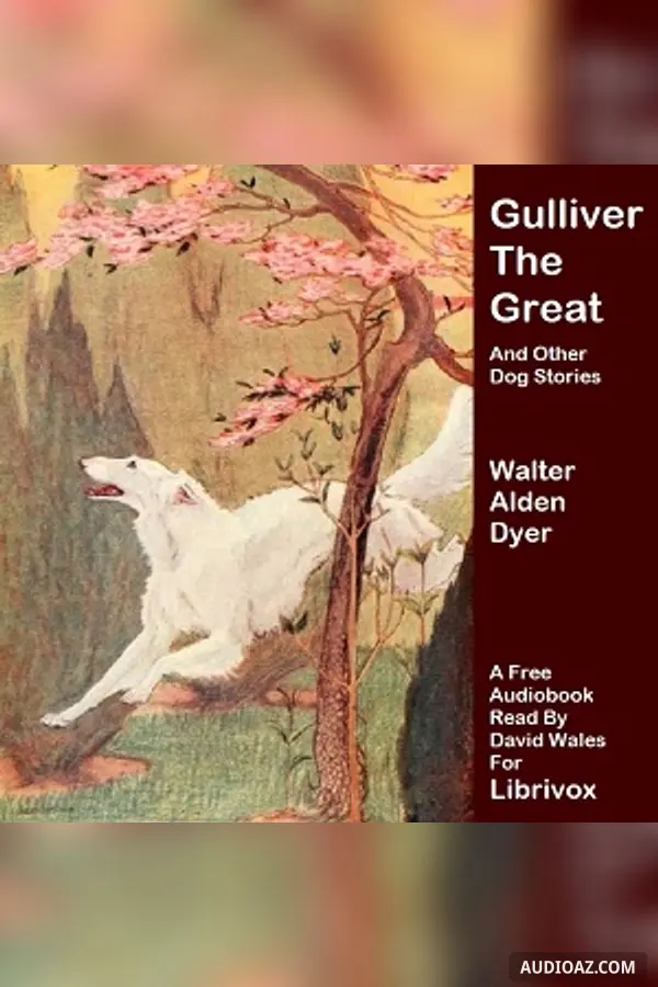 Gulliver The Great And Other Dog Stories