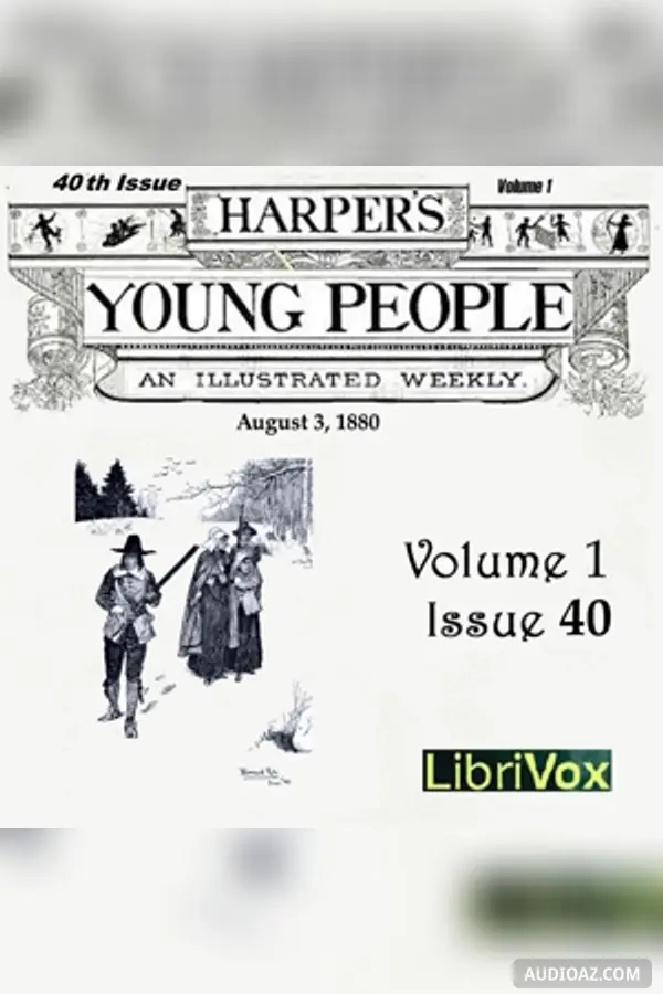 Harper's Young People, Vol. 01, Issue 40, August 3, 1880