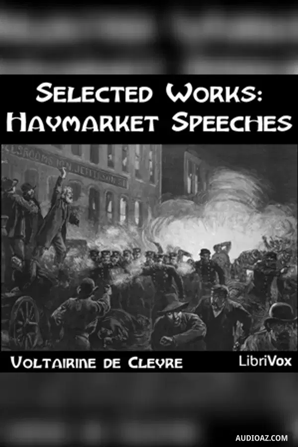 Selected Works: Haymarket Speeches