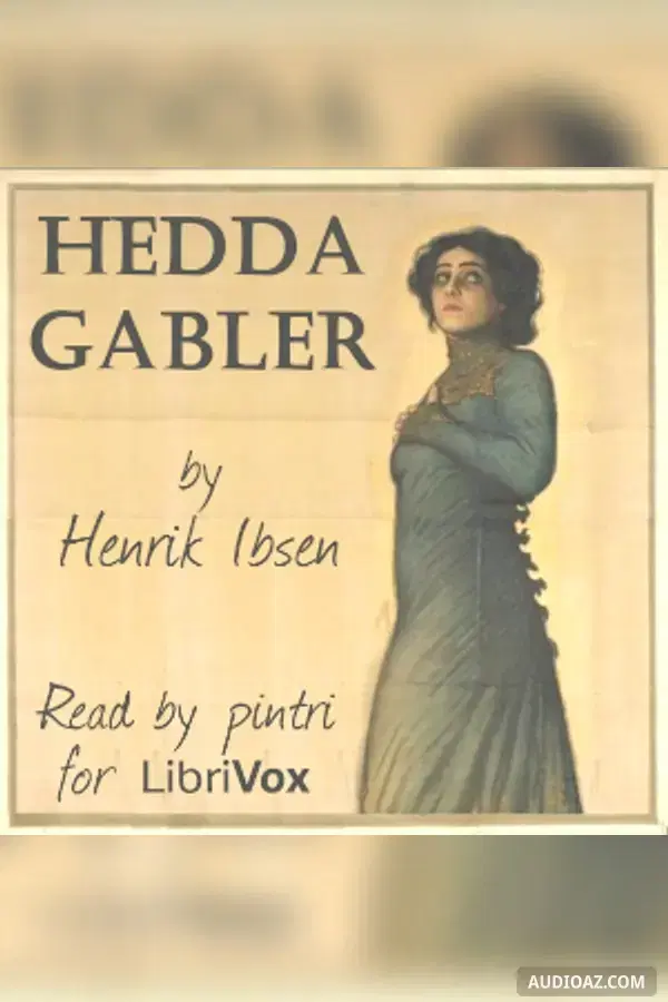 Hedda Gabler (version 3) - Free Audiobook