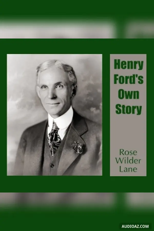 Henry Ford's Own Story - Audiolibro Gratis