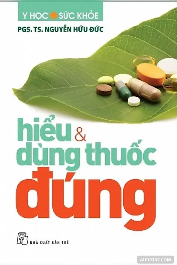 Hiểu và dùng thuốc đúng - Audiolibro Gratis