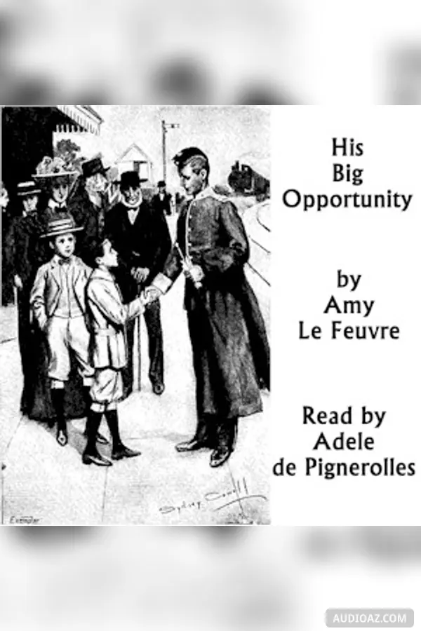 His Big Opportunity