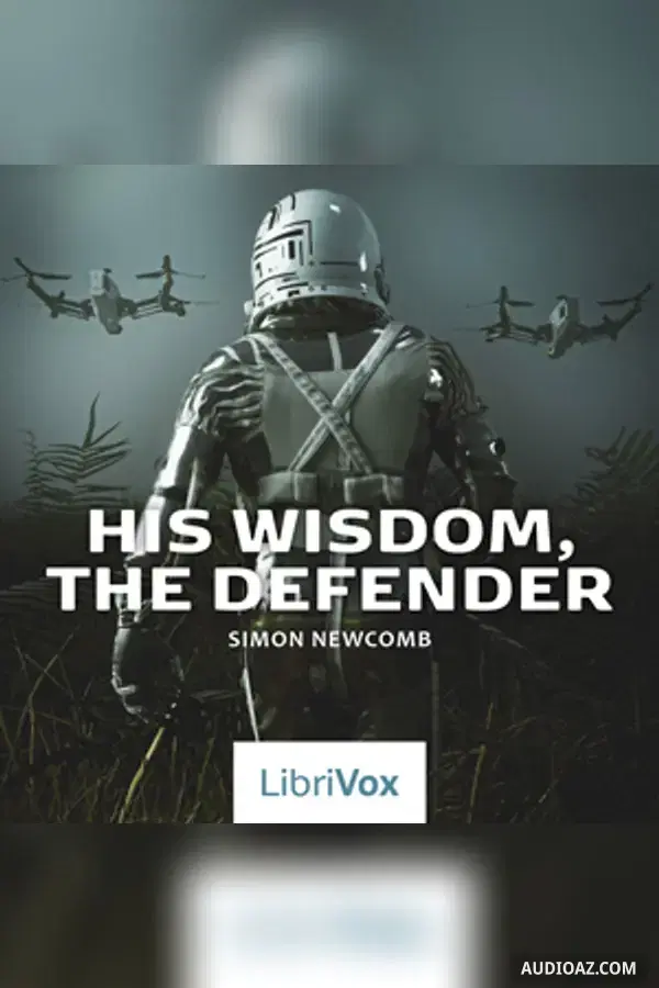 His Wisdom, the Defender: A Story - Free Audiobook