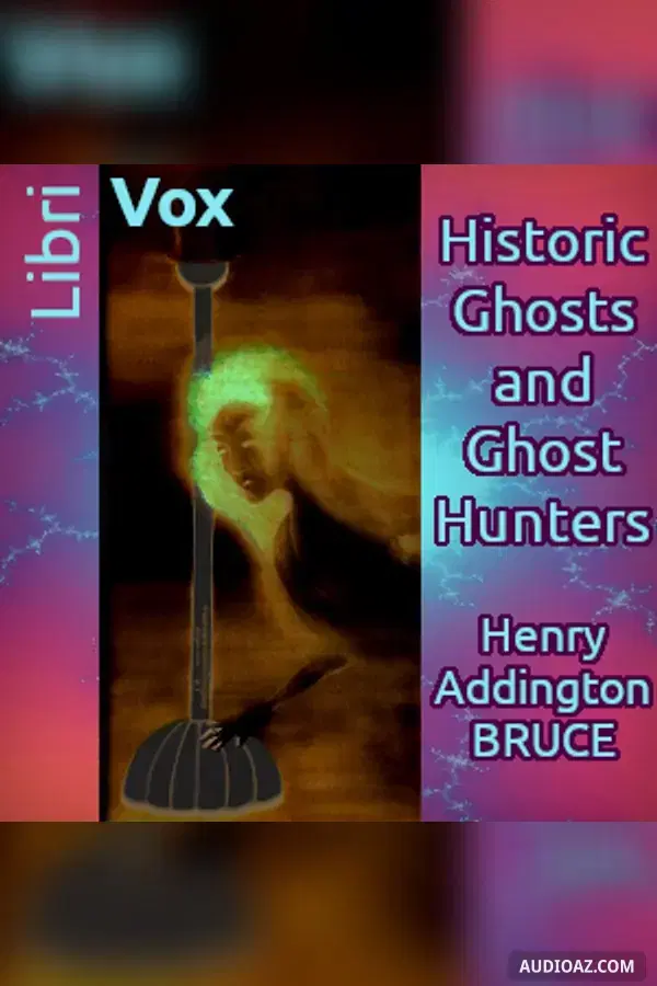 Historic Ghosts and Ghost Hunters