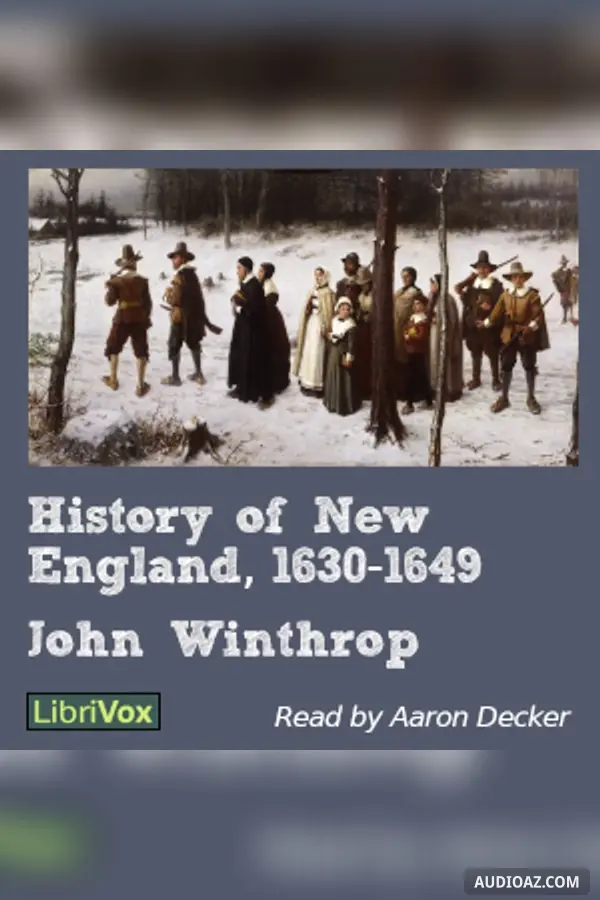 History of New England, 1630-1649