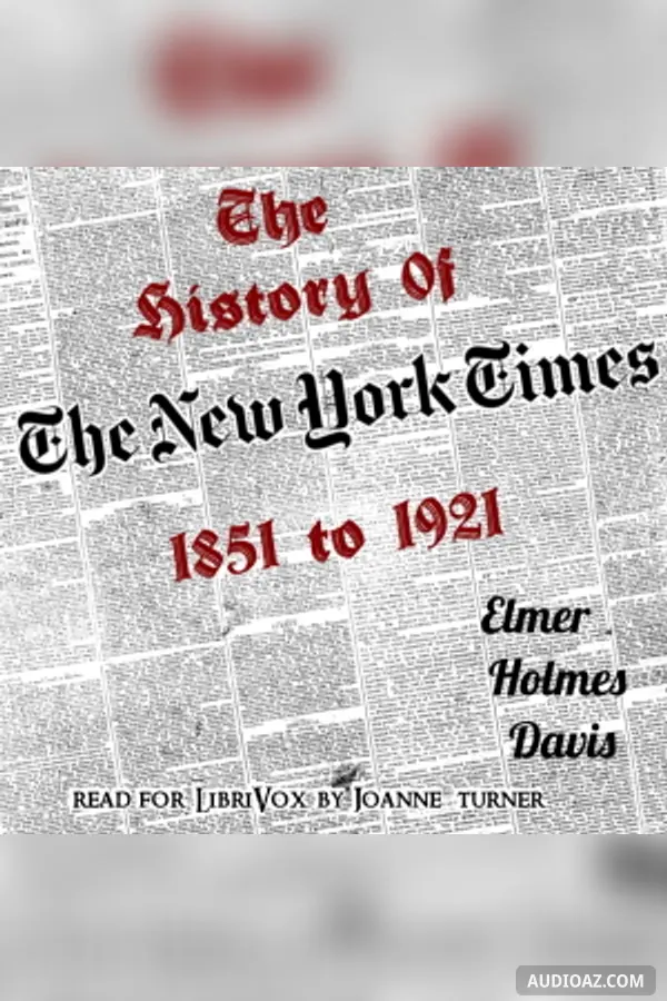 History of The New York Times, 1851-1921 - Бесплатная аудиокнига