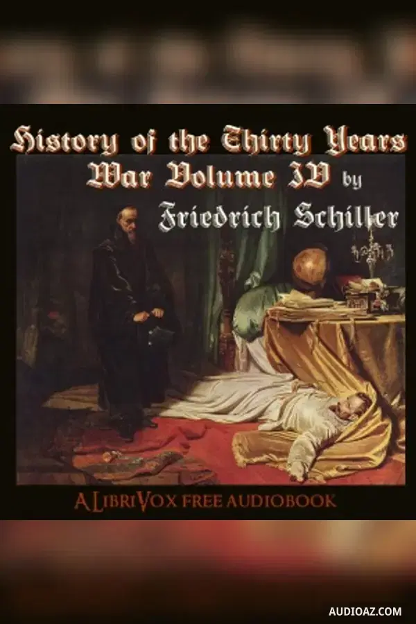 History of the Thirty Years War, Volume 4