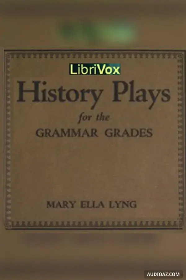 History Plays for the Grammar Grades