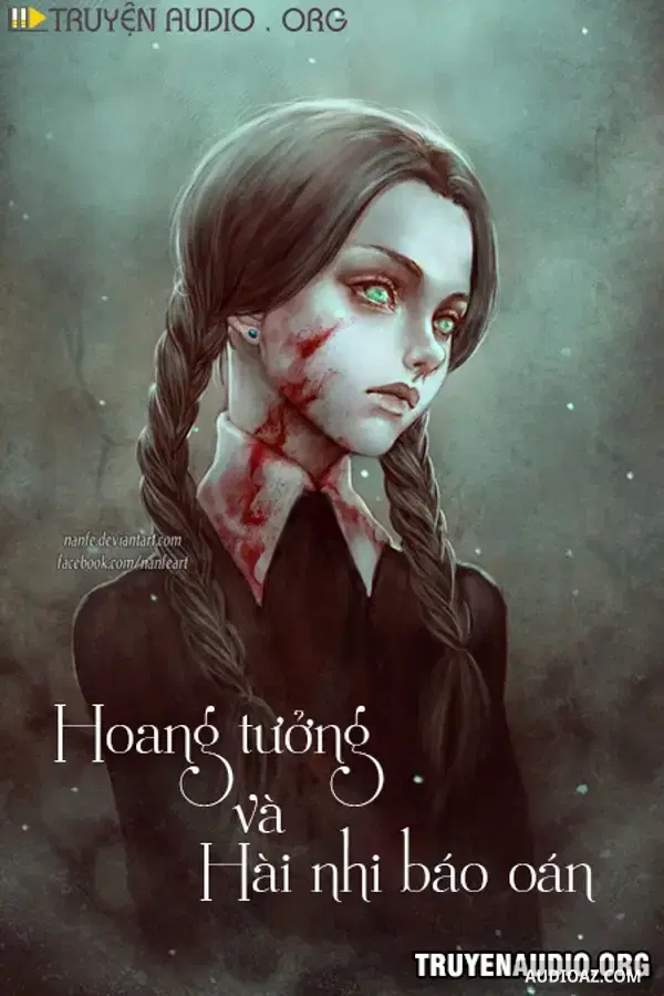 Hoang Tưởng Và Hài Nhi Báo Oán - Free Audiobook