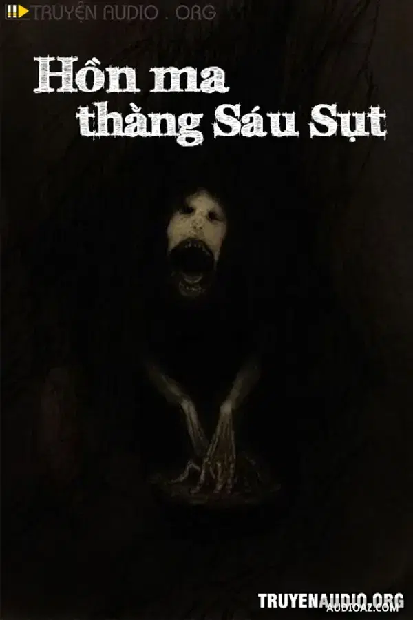 Hồn Ma Thằng Sáu Sụt