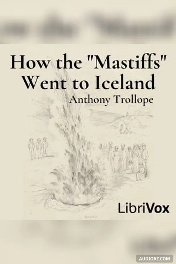 How the "Mastiffs" Went to Iceland