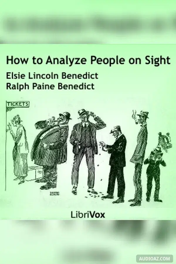 How to Analyze People on Sight Through the Science of Human Analysis: The Five Human Types