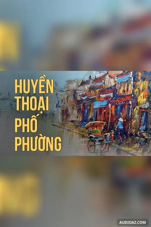 Huyền thoại phố phường - Nguyễn Huy Thiệp