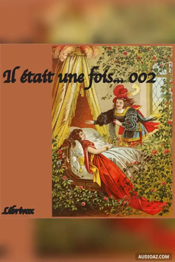 Il était une fois... - 002 (contes pour enfants) - Free Audiobook