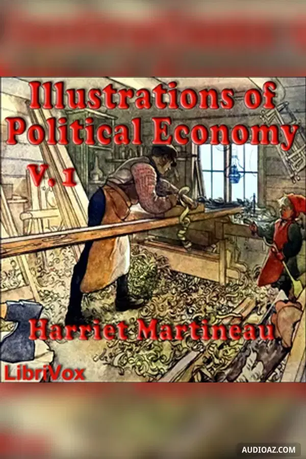Illustrations of Political Economy, Volume 1