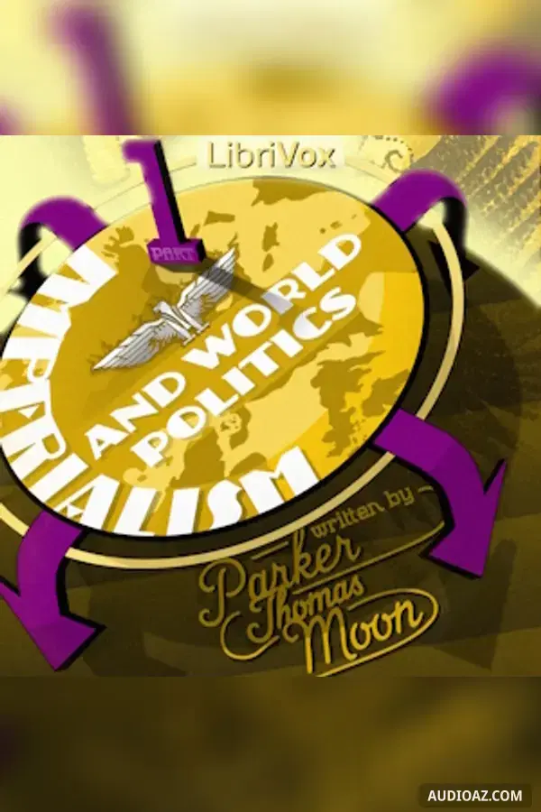 Imperialism and World Politics, Part 1 of 4