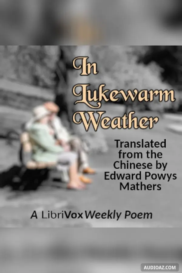 In Lukewarm Weather
