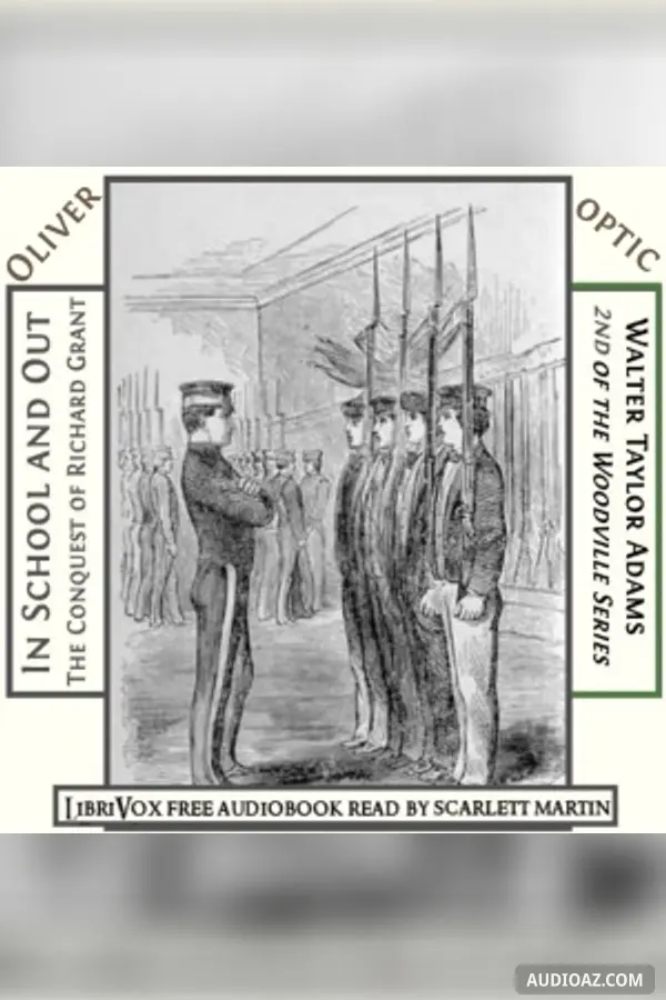 In School and Out; The Conquest of Richard Grant