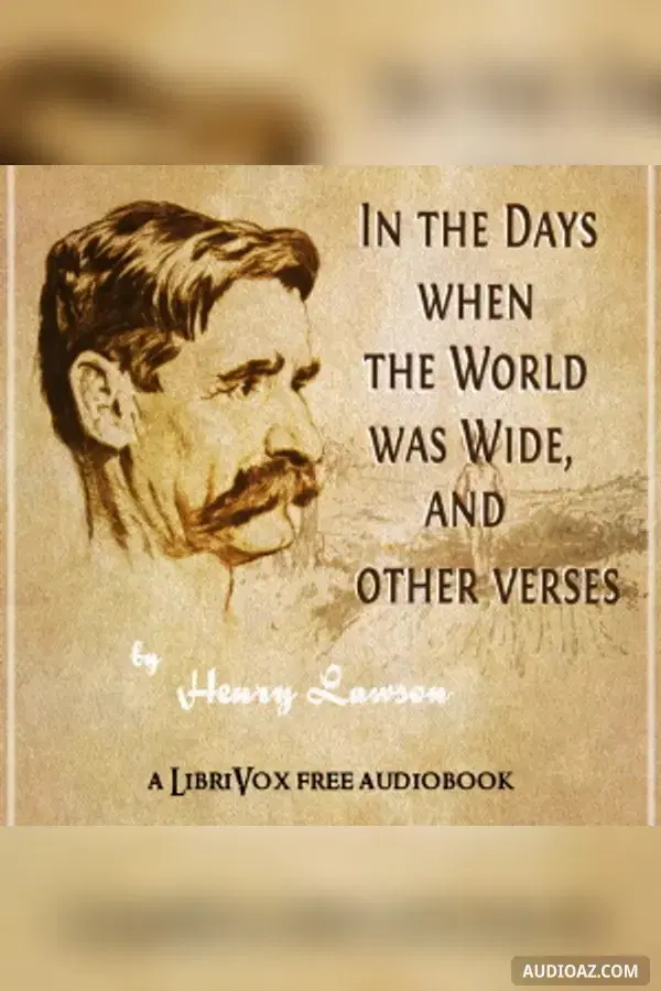 In the Days When the World Was Wide, and Other Verses
