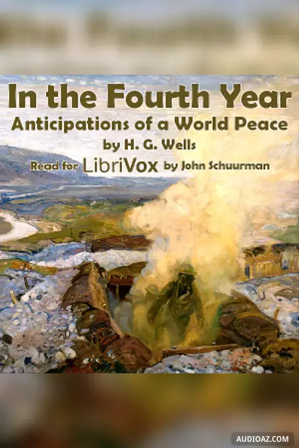 In the Fourth Year: Anticipations of a World Peace