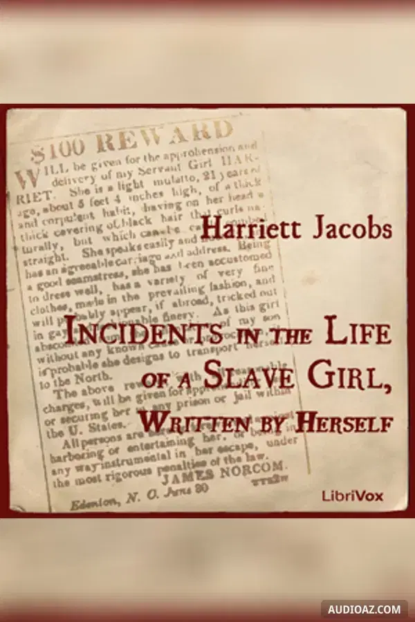 Incidents in the Life of a Slave Girl, Written by Herself