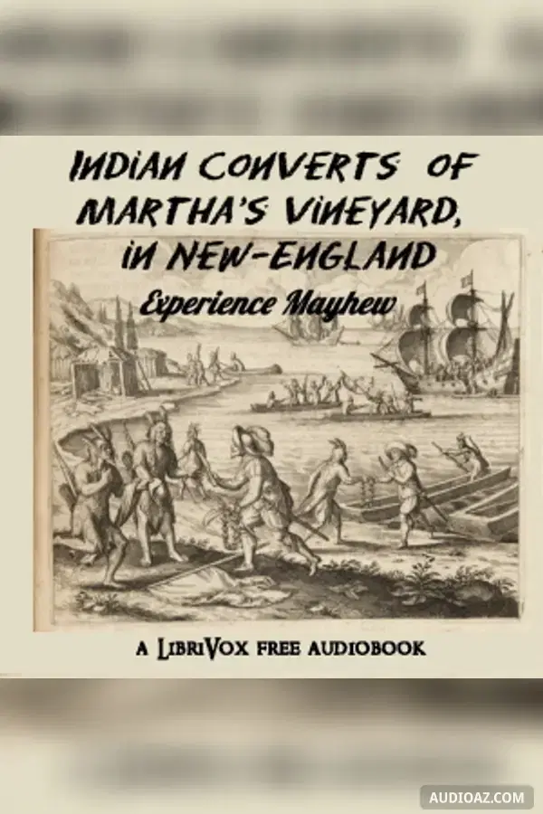 Indian Converts of Martha's Vineyard, in New-England