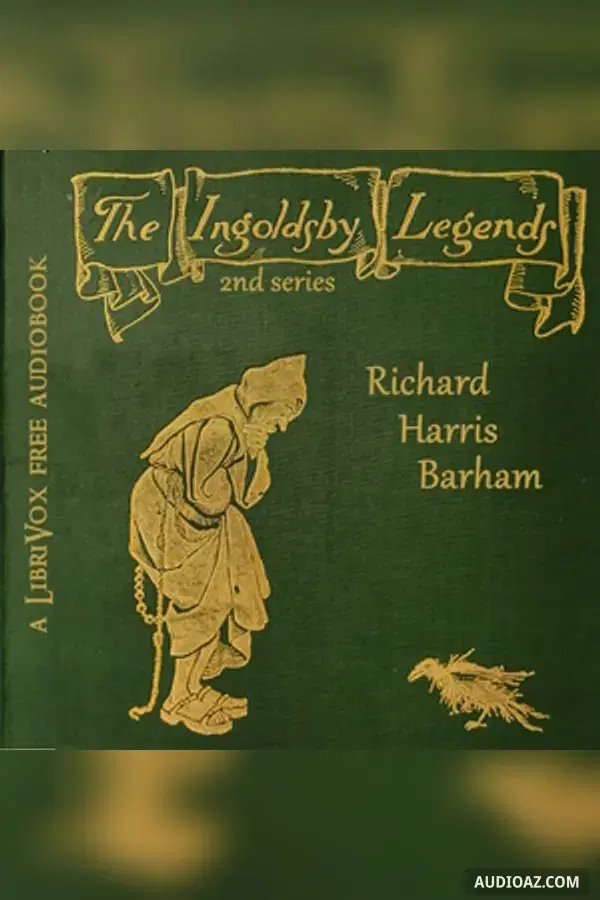 《Ingoldsby Legends, 2nd Series》 - 免费有声读物