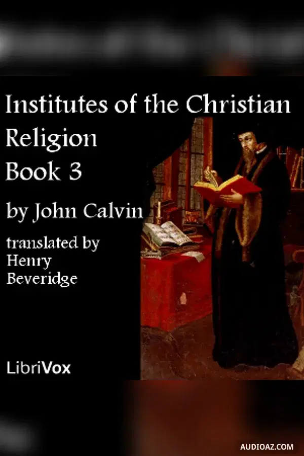 Institutes of the Christian Religion, Book 3