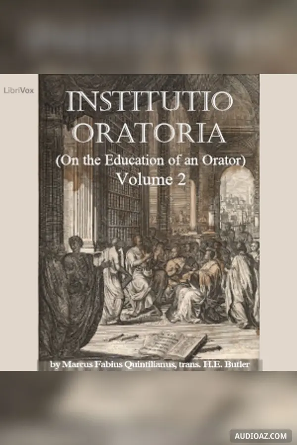 Institutio Oratoria (On the Education of an Orator), volume 2