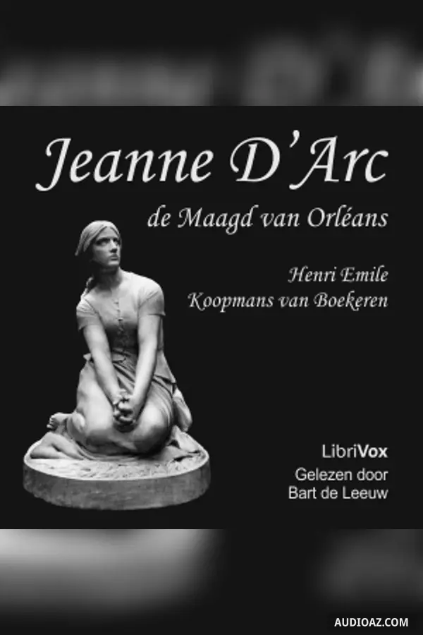 Jeanne D'Arc, de Maagd van Orléans