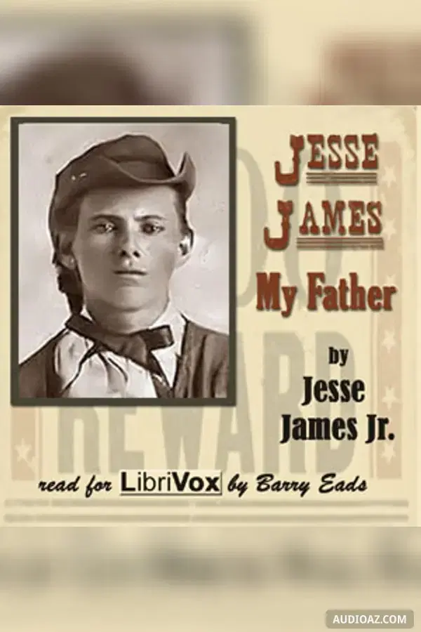 Jesse James, My Father - Free Audiobook