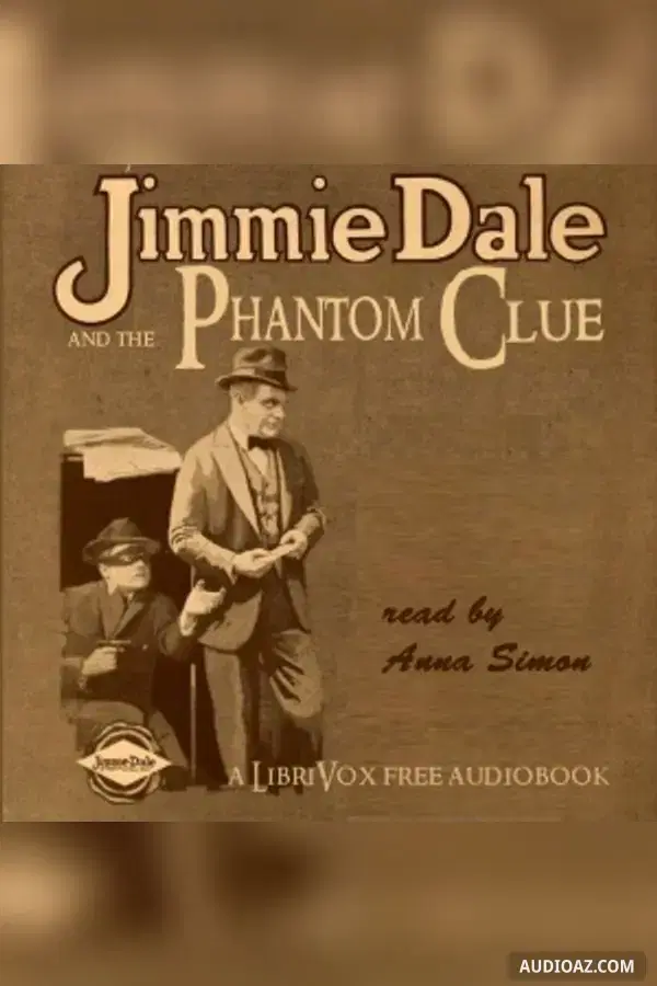 Jimmie Dale and the Phantom Clue - Free Audiobook