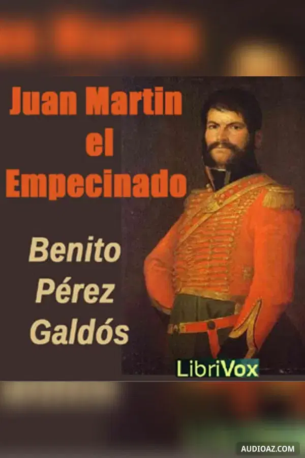 《Juan Martín el Empecinado》 - 免费有声读物