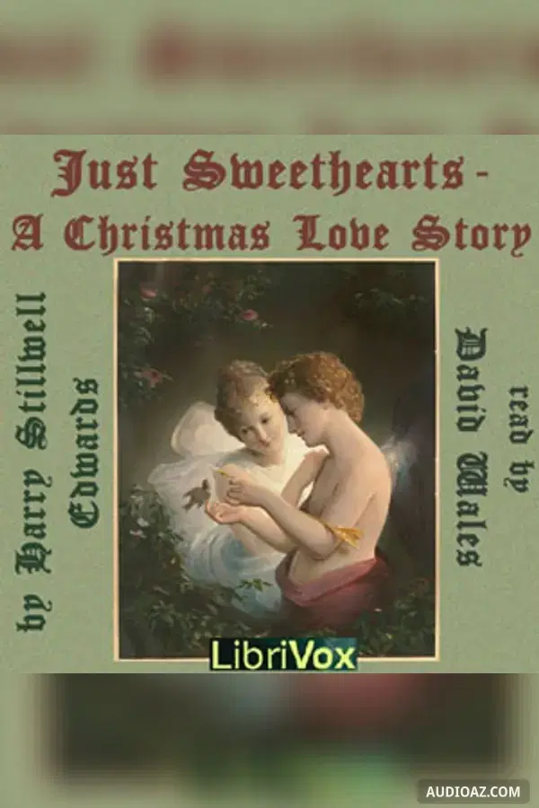 Just Sweethearts; A Christmas Love Story