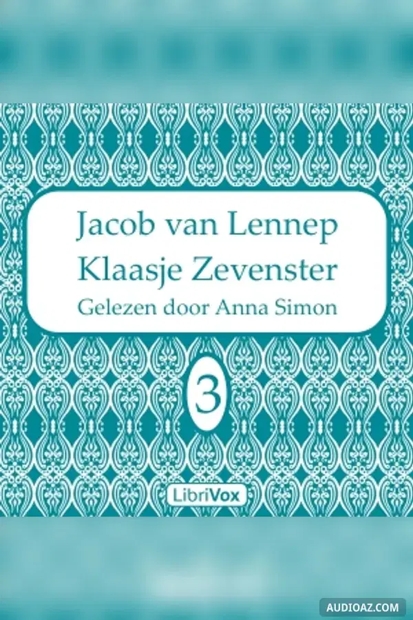 Klaasje Zevenster, deel 3