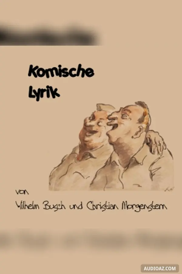 Komische Lyrik von Busch und Morgenstern