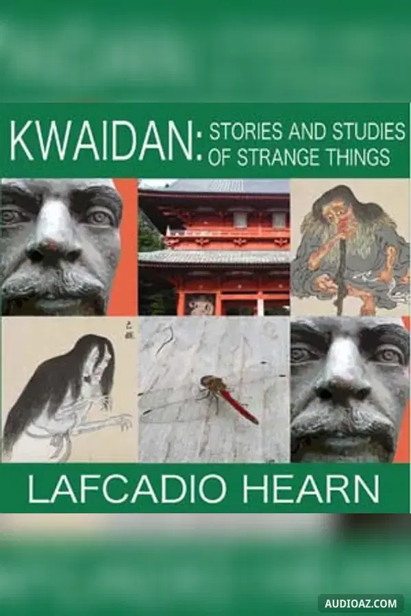 Kwaidan: Stories and Studies of Strange Things