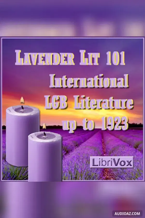 Lavender Lit 101 - International LGB Literature up to 1923