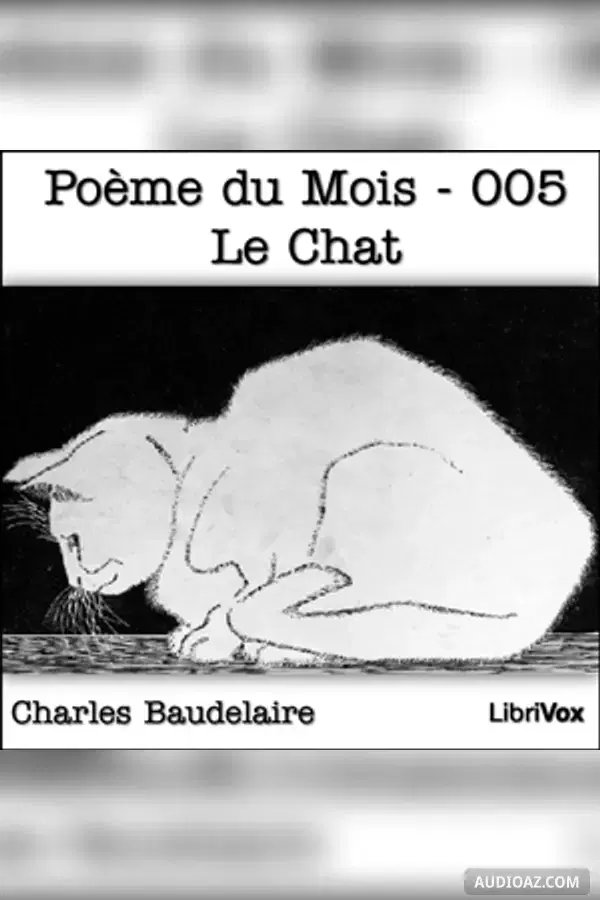 Poème du Mois - 005 Le Chat - Audiolibro Gratis