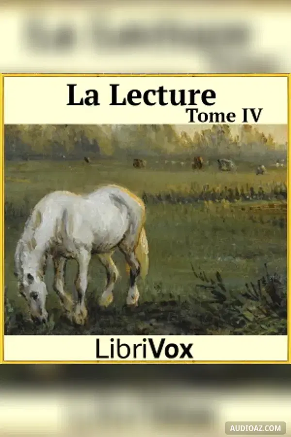 Lecture, tome 4