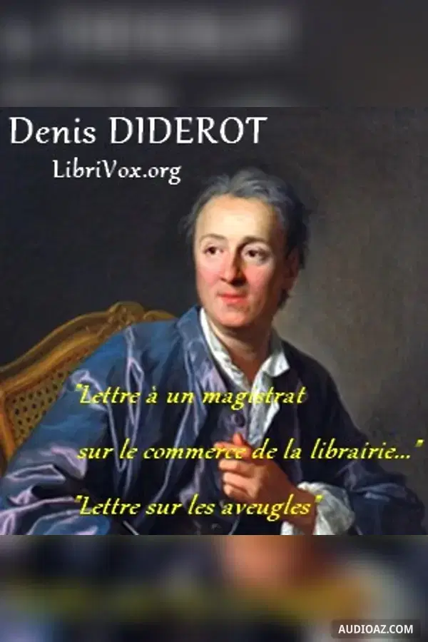 Lettre à un magistrat sur le commerce de la librairie... et Lettre sur les aveugles...
