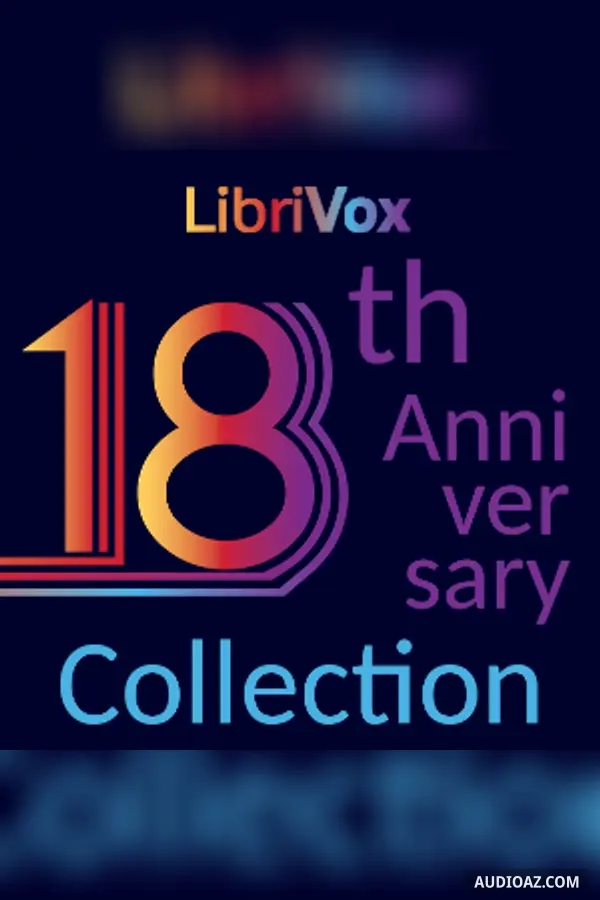 LibriVox 18th Anniversary Collection