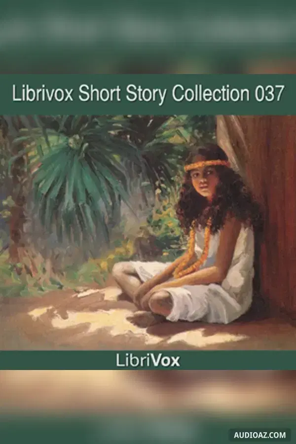 Short Story Collection Vol. 037 - Free Audiobook