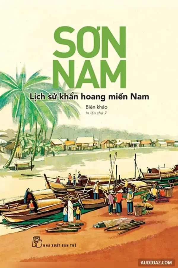 Lịch Sử Khẩn Hoang Miền Nam - Free Audiobook