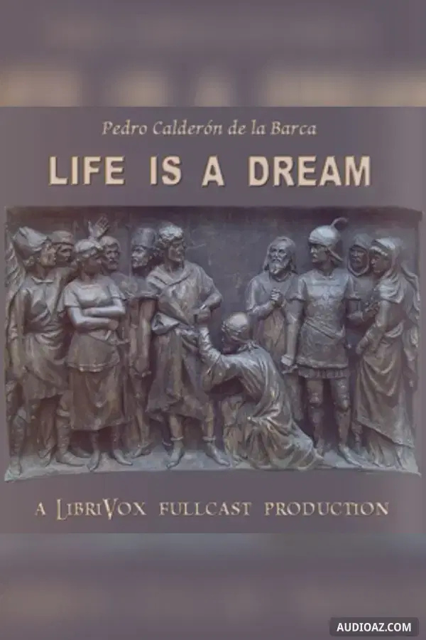 Life is a Dream (MacCarthy Translation)