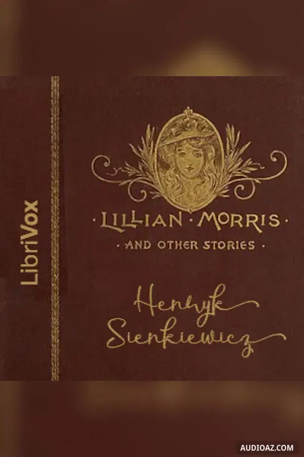 Lillian Morris, and Other Stories